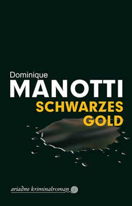 Abbildung von Manotti | Schwarzes Gold | 1. Auflage | 2020 | beck-shop.de