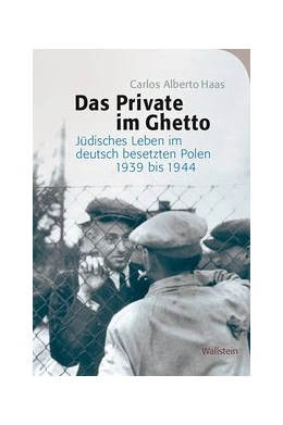 Abbildung von Haas | Das Private im Ghetto | 1. Auflage | 2020 | beck-shop.de