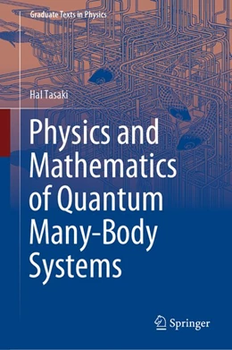 Abbildung von Tasaki | Physics and Mathematics of Quantum Many-Body Systems | 1. Auflage | 2020 | beck-shop.de