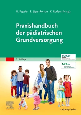 Abbildung von Fegeler / Jäger-Roman | Praxishandbuch der pädiatrischen Grundversorgung | 2. Auflage | 2020 | beck-shop.de