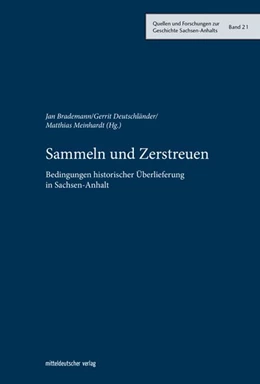 Abbildung von Brademann / Deutschländer | Sammeln und Zerstreuen | 1. Auflage | 2021 | beck-shop.de