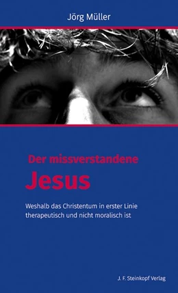 Abbildung von Müller | Der missverstandene Jesus | 1. Auflage | 2019 | beck-shop.de