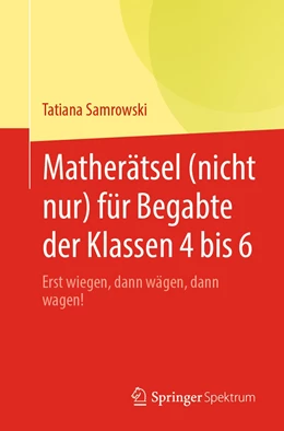 Abbildung von Samrowski | Matherätsel (nicht nur) für Begabte der Klassen 4 bis 6 | 1. Auflage | 2020 | beck-shop.de