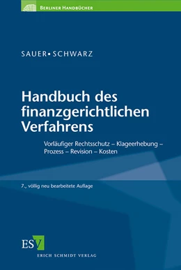 Abbildung von Sauer / Schwarz | Handbuch des finanzgerichtlichen Verfahrens | 7. Auflage | 2010 | beck-shop.de