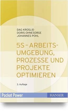 Abbildung von Kroslid / Ohnesorge | 5S - Arbeitsumgebung, Prozesse und Projekte optimieren | 3. Auflage | 2020 | beck-shop.de