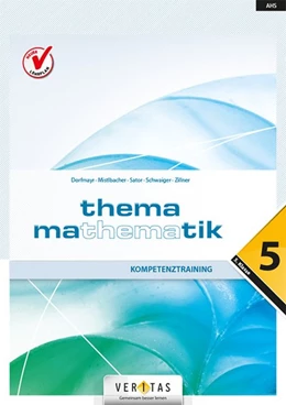 Abbildung von Dorfmayr / Mistlbacher | Thema Mathematik - Kompetenztraining - 5. Klasse | 5. Auflage | 2020 | beck-shop.de