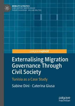 Abbildung von Dini / Giusa | Externalising Migration Governance Through Civil Society | 1. Auflage | 2020 | beck-shop.de