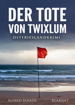 Abbildung von Bekker | Der Tote von Twixlum | 1. Auflage | 2020 | beck-shop.de