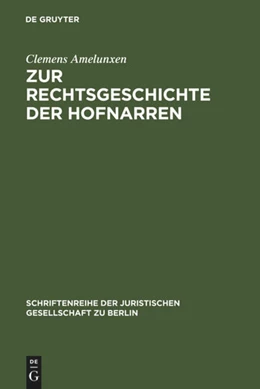 Abbildung von Amelunxen | Zur Rechtsgeschichte der Hofnarren | 1. Auflage | 1991 | 124 | beck-shop.de