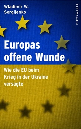 Abbildung von Sergijenko | Europas offene Wunde | 1. Auflage | 2020 | beck-shop.de