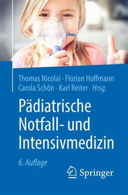 Abbildung von Nicolai / Hoffmann | Pädiatrische Notfall- und Intensivmedizin | 6. Auflage | 2021 | beck-shop.de