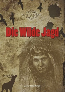 Abbildung von Kneissl | Die Wilde Jagd | 1. Auflage | 2020 | beck-shop.de