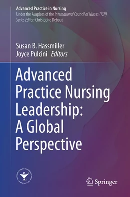 Abbildung von Hassmiller / Pulcini | Advanced Practice Nursing Leadership: A Global Perspective | 1. Auflage | 2020 | beck-shop.de