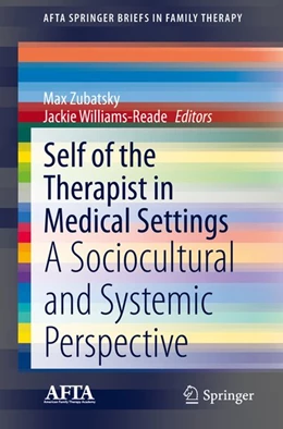 Abbildung von Zubatsky / Williams-Reade | Self of the Therapist in Medical Settings | 1. Auflage | 2020 | beck-shop.de