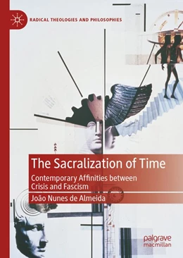 Abbildung von Nunes de Almeida | The Sacralization of Time | 1. Auflage | 2020 | beck-shop.de