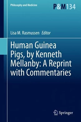 Abbildung von Rasmussen | Human Guinea Pigs, by Kenneth Mellanby: A Reprint with Commentaries | 1. Auflage | 2020 | beck-shop.de