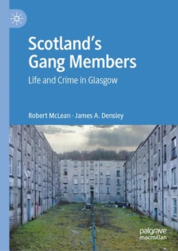 Abbildung von Mclean / Densley | Scotland's Gang Members | 1. Auflage | 2020 | beck-shop.de