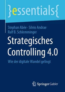 Abbildung von Abée / Andrae | Strategisches Controlling 4.0 | 1. Auflage | 2020 | beck-shop.de