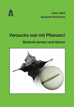 Abbildung von Jäkel / Rohrmann | Versuchs mal mit Pflanzen | 2. Auflage | 2020 | beck-shop.de