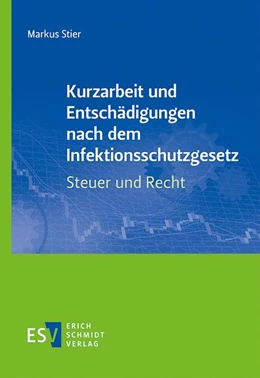 Abbildung von Stier | Kurzarbeit und Entschädigungen nach dem Infektionsschutzgesetz - Steuer und Recht | 1. Auflage | 2020 | beck-shop.de