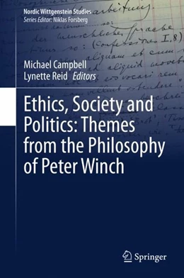 Abbildung von Campbell / Reid | Ethics, Society and Politics: Themes from the Philosophy of Peter Winch | 1. Auflage | 2020 | beck-shop.de