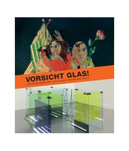 Zeman Vorsicht Glas Hinterglasmalerei Von August Macke Bis Heute 1 Auflage 2020 Beck Shop De