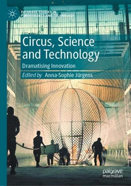Abbildung von Jürgens | Circus, Science and Technology | 1. Auflage | 2020 | beck-shop.de