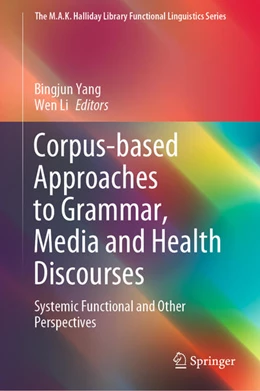 Abbildung von Yang / Li | Corpus-based Approaches to Grammar, Media and Health Discourses | 1. Auflage | 2020 | beck-shop.de