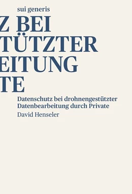 Abbildung von Henseler | Datenschutz bei drohnengestu¨tzter Datenbearbeitung durch Private | 1. Auflage | 2020 | beck-shop.de