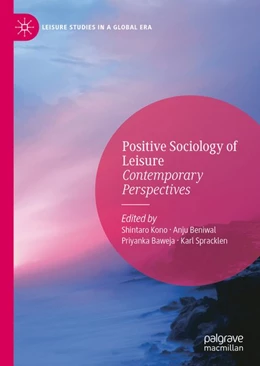 Abbildung von Kono / Beniwal | Positive Sociology of Leisure | 1. Auflage | 2020 | beck-shop.de