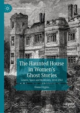 Abbildung von Liggins | The Haunted House in Women's Ghost Stories | 1. Auflage | 2020 | beck-shop.de