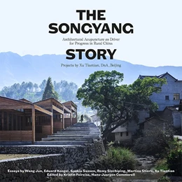 Abbildung von Commerell / Feireiss | The Songyang Story | 1. Auflage | 2020 | beck-shop.de