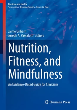 Abbildung von Uribarri / Vassalotti | Nutrition, Fitness, and Mindfulness | 1. Auflage | 2020 | beck-shop.de