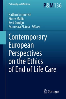 Abbildung von Emmerich / Mallia | Contemporary European Perspectives on the Ethics of End of Life Care | 1. Auflage | 2020 | beck-shop.de