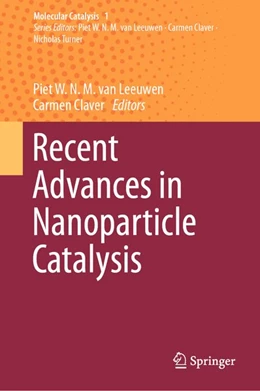 Abbildung von Leeuwen / Claver | Recent Advances in Nanoparticle Catalysis | 1. Auflage | 2020 | beck-shop.de