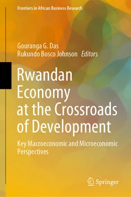 Abbildung von Das / Johnson | Rwandan Economy at the Crossroads of Development | 1. Auflage | 2020 | beck-shop.de