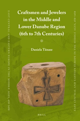 Abbildung von Tanase | Craftsmen and Jewelers in the Middle and Lower Danube Region (6th to 7th Centuries) | 1. Auflage | 2020 | 67 | beck-shop.de