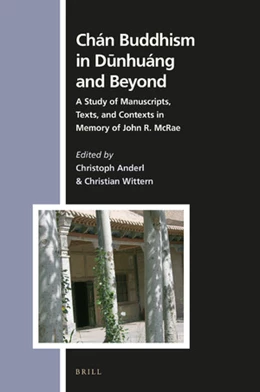 Abbildung von Anderl / Wittern | Chán Buddhism in Dunhuáng and Beyond | 1. Auflage | 2020 | beck-shop.de