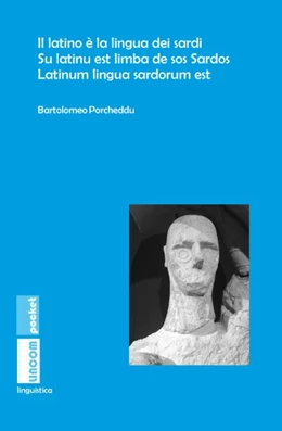 Abbildung von Porcheddu | Il latino è la lingua dei sardi. Su latinu est limba de sos Sardos. Latinum lingua sardorum est | 1. Auflage | 2020 | beck-shop.de