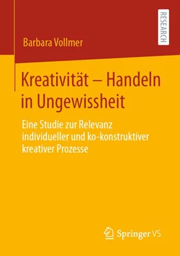 Abbildung von Vollmer | Kreativität - Handeln in Ungewissheit | 1. Auflage | 2020 | beck-shop.de