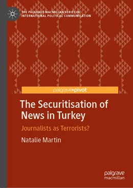 Abbildung von Martin | The Securitisation of News in Turkey | 1. Auflage | 2020 | beck-shop.de