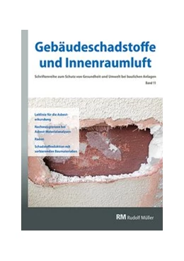 Abbildung von Bossemeyer / Witten | Gebäudeschadstoffe und Innenraumluft, Band 11: Leitlinie für die Asbesterkundung | 1. Auflage | 2020 | beck-shop.de