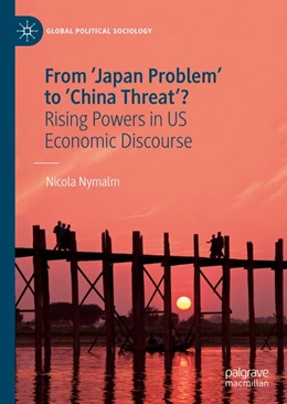 Abbildung von Nymalm | From 'Japan Problem' to 'China Threat'? | 1. Auflage | 2020 | beck-shop.de