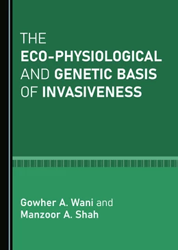 Abbildung von Wani / Shah | The Eco-physiological and Genetic Basis of Invasiveness | 1. Auflage | 2020 | beck-shop.de