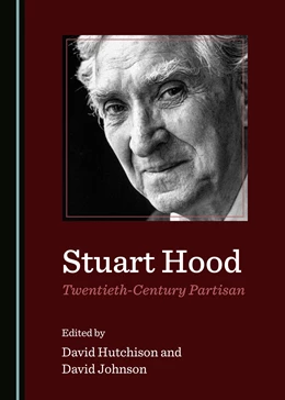 Abbildung von Hutchison / Johnson | Stuart Hood, Twentieth Century Partisan | 1. Auflage | 2020 | beck-shop.de