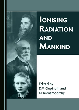 Abbildung von Gopinath / Ramamoorthy | Ionising Radiation and Mankind | 1. Auflage | 2020 | beck-shop.de