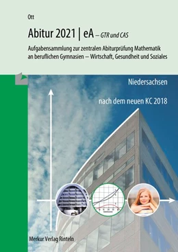 Abbildung von Ott | Mathematik Abitur 2021 - eA - GTR und CAS - Niedersachsen | 15. Auflage | 2020 | beck-shop.de