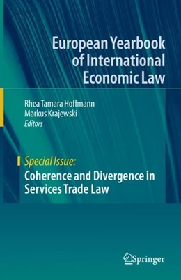 Abbildung von Hoffmann / Krajewski | Coherence and Divergence in Services Trade Law | 1. Auflage | 2020 | beck-shop.de