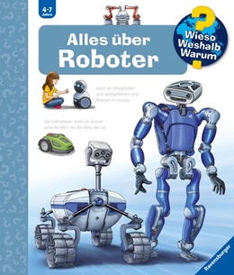 Abbildung von Erne | Wieso? Weshalb? Warum?, Band 47: Alles über Roboter | 1. Auflage | 2021 | beck-shop.de