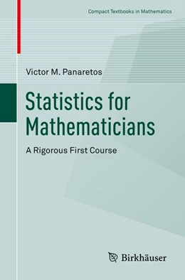 Abbildung von Panaretos | Statistics for Mathematicians | 1. Auflage | 2016 | beck-shop.de